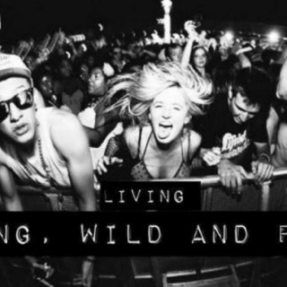 Young and wild and free