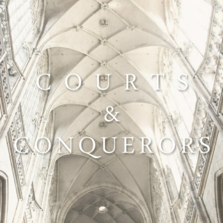 Courts & Conquerors