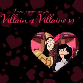 i now pronounce you villain and villainess