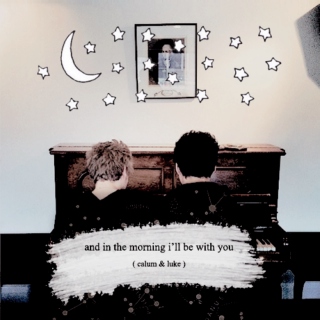 and in the morning i'll be with you