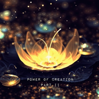 Power of Creation II