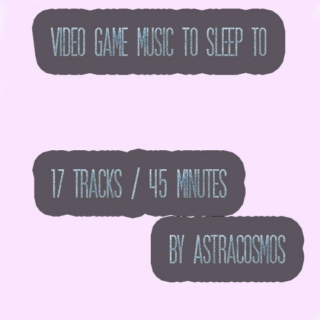video game music to sleep to 