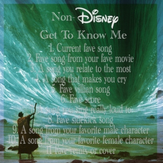 Get to know me: Non-Disney edition