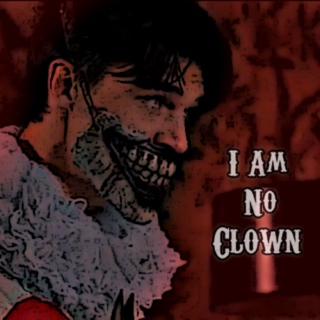 I Am No Clown