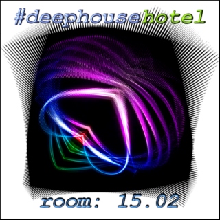 #deephousehotel - room: 15.02