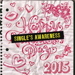 Valentine's / Singles Awareness Day 2015