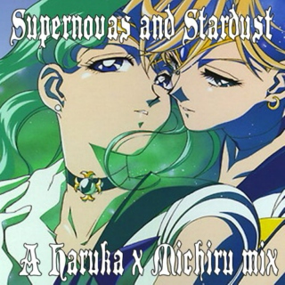 Supernovas and Stardust: A Haruka x Michiru Mix