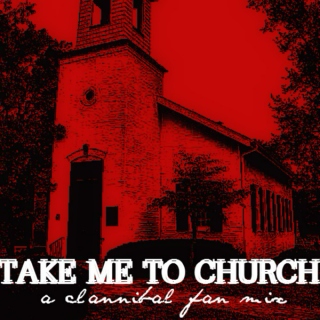 Take Me To Church: A Clannibal Fan Mix