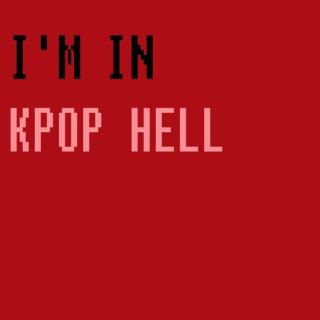 kpop hell