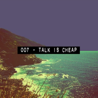 talk is cheap