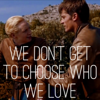 We Don't Get To Choose Who We Love