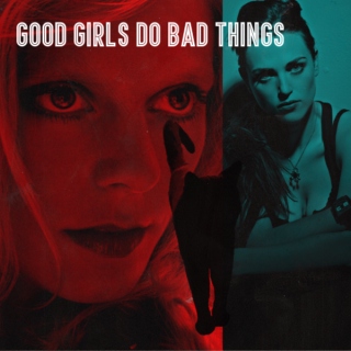 good girls do bad things;