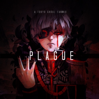 plague | tokyo ghoul