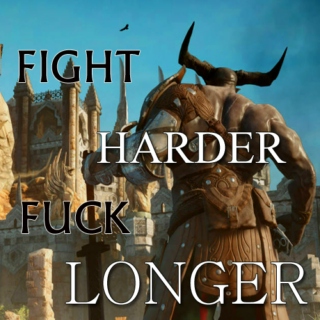Fight Harder Fuck Longer