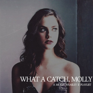 What A Catch, Molly