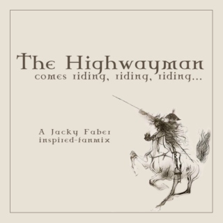 The Highwayman: A Jacky Faber-Inspired Fanmix