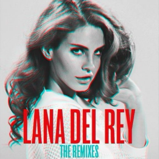 Lana Del Rey - The Remixes