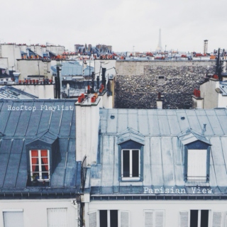 Rooftop Playlist: Parisian View