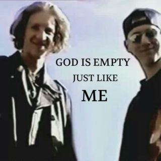 God is empty just like me