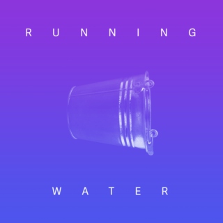 Running Water - Deep / Tropical House Remixes