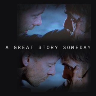 a great story someday 