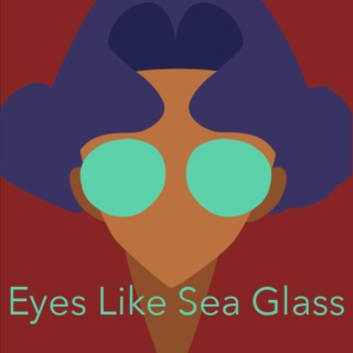Eyes Like Sea Glass