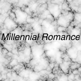 Millennial Romance