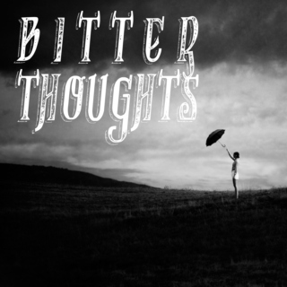 bitter thoughts