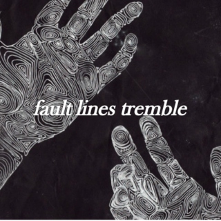 fault lines tremble