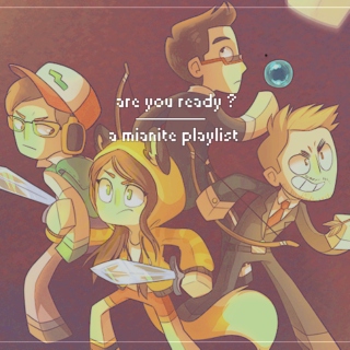; ARE YOU READY? ;| a mlanite playlist
