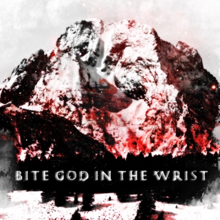 bite god in the wrist