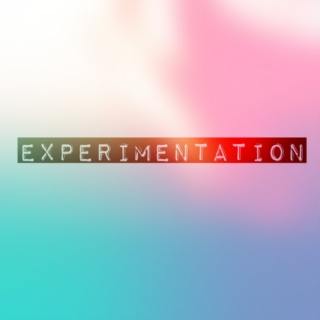 Experimentation 