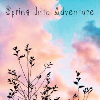 Spring into Adventure