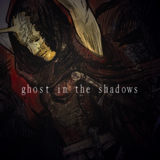 ghost in the shadows