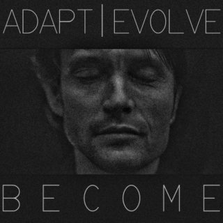 ADAPT. EVOLVE. BECOME.
