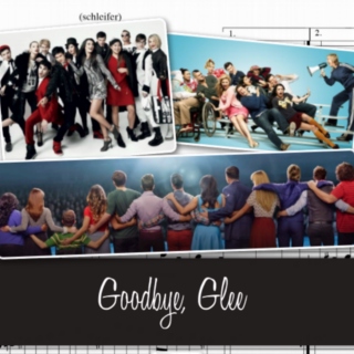Goodbye, Glee