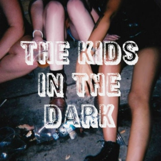 The Kids in the Dark