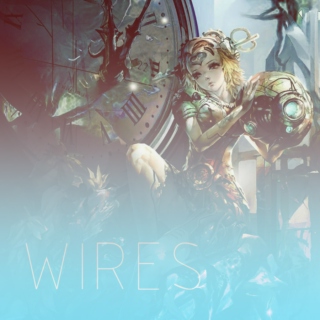WIRES | a fanmix for orianna reveck