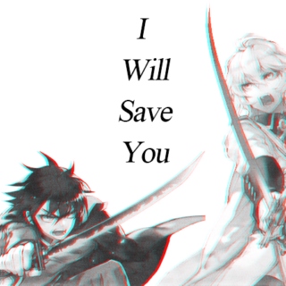 I Will Save You