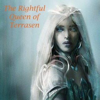 The Rightful Queen of Terrasen