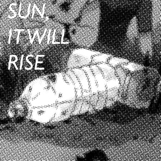 Sun, It Will Rise (Quinn/Leslie/Arsene)