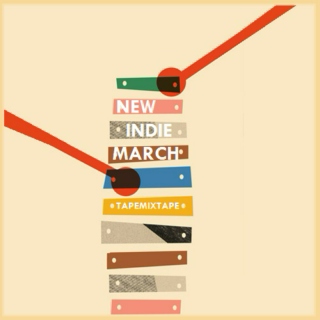New Indie March 2015 [o=o]