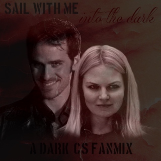 sail with me (into the dark)
