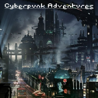 Cyberpunk Adventures