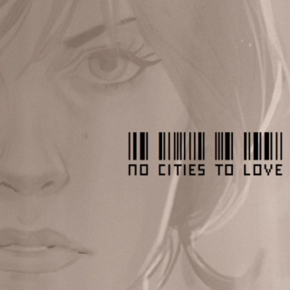 no cities to love