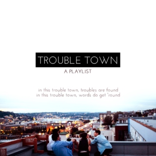 Trouble Town