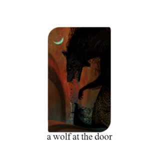 a wolf at the door