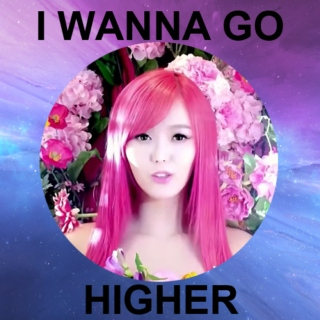 I WANNA GO HIGHER