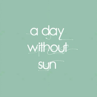 A Day Without Sun