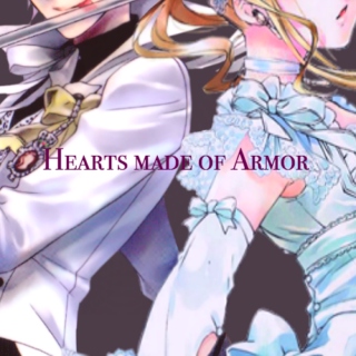 ♞ ~Hearts Made of Armor~ ♘